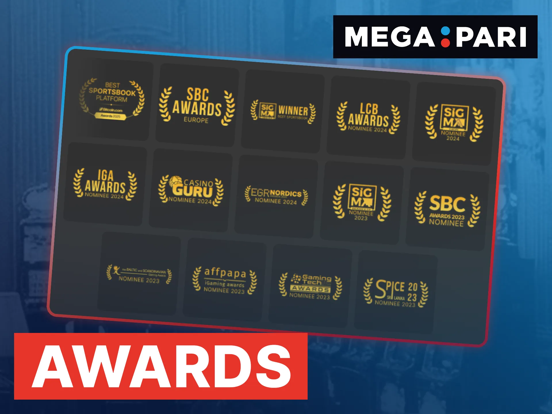 Megapari has received several prestigious awards and nominations, including Best Sportsbook Platform.
