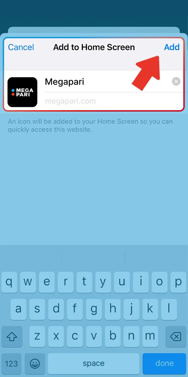Tap the Add button to confirm and save the Megapari application icon to your device.