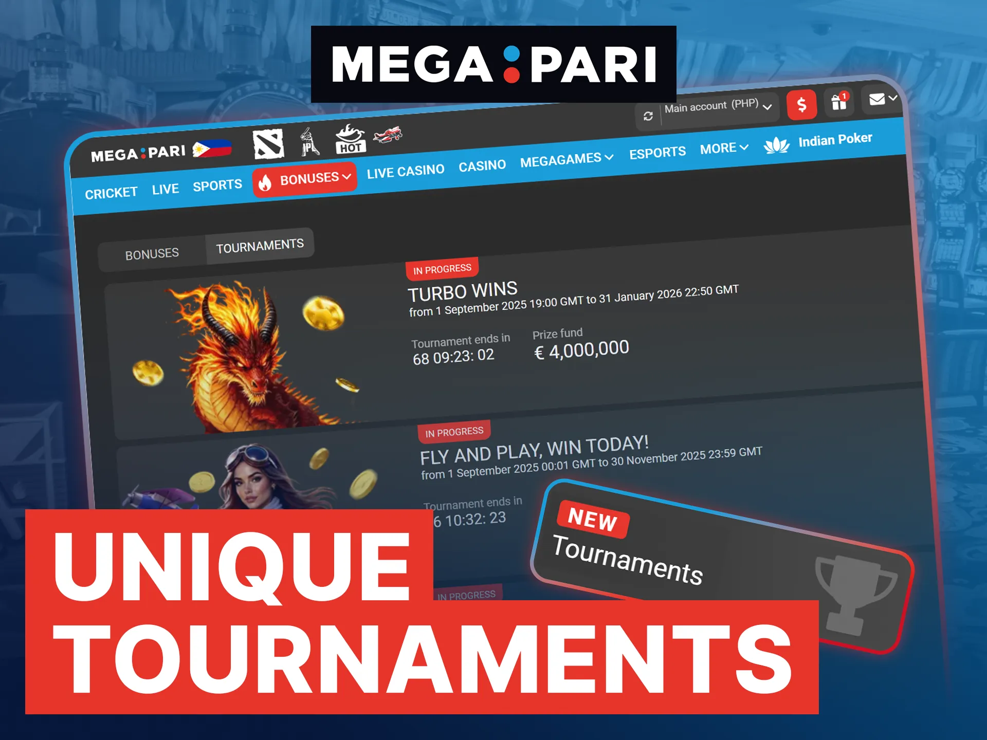 Join unique Megapari tournaments with huge prize pools up to 240,000,000 PHP and win extra rewards.