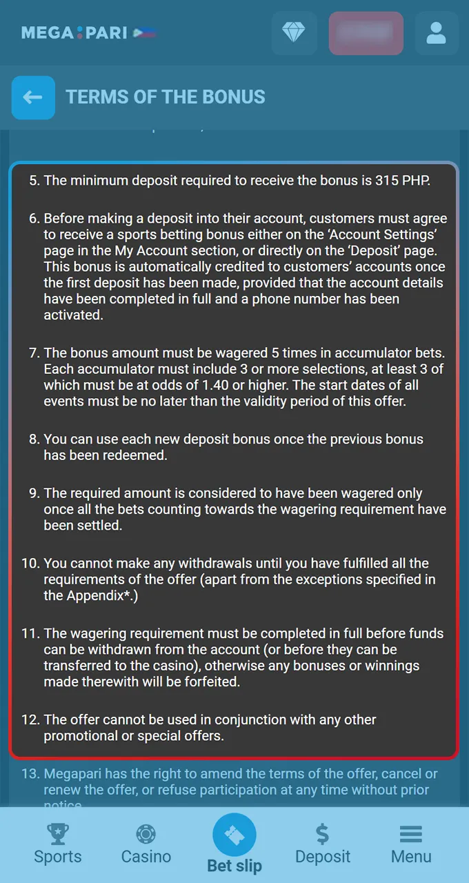 Fulfill the wagering requirements to successfully convert your Megapari bonus winnings into real money.